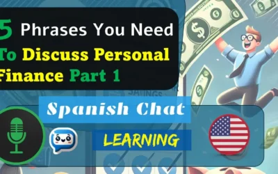 5 Frases que Necesitas para Hablar de Finanzas Personales (Parte 1)