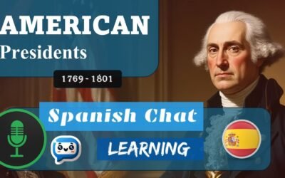 American Presidents 1769 – 1801 / Learn Spanish and English Through Stories 