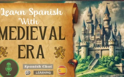 Medieval Era /  Learn Spanish Through Stories